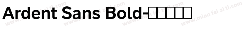 Ardent Sans Bold字体转换